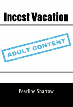 Incest Vacation: Taboo Erotica (eBook, ePUB) - Sharrow, Pearline