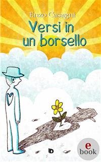 Versi in un borsello (eBook, ePUB) - Casagni, Enzo