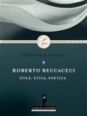 Roberto Beccaceci: stile, etica, poetica (eBook, ePUB)