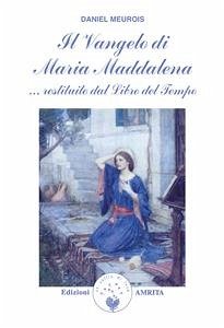 Il Vangelo di Maria Maddalena (eBook, ePUB) - Meurois, Daniel