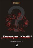 Towarzysz-Katolik. Polska w pytaniach (eBook, ePUB)