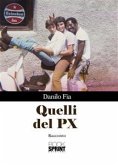 Quelli del PX (eBook, ePUB)