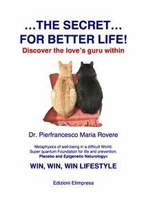 The secret of better life (eBook, PDF) - Maria Rovere, Pierfrancesco