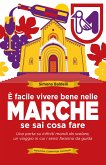 È facile vivere bene nelle Marche se sai cosa fare (eBook, ePUB)