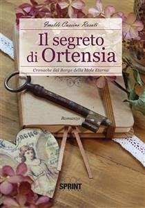 Il segreto di Ortensia (eBook, ePUB) - Cassino Rosati, Imelde