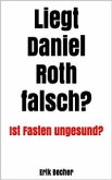 Liegt Daniel Roth falsch? (eBook, ePUB)