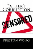 Father's Corruption: Taboo Erotica (eBook, ePUB)