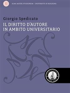Il Diritto d'Autore in ambito universitario (eBook, ePUB) - Spedicato, Giorgio