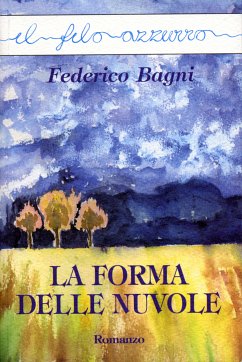 La forma delle nuvole (eBook, ePUB) - Bagni, Federico