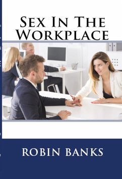 Sex In The Workplace: Taboo Erotica (eBook, ePUB) - Banks, Robin
