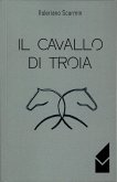 Il Cavallo Di Troia (eBook, ePUB)