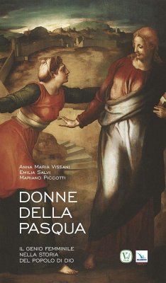 Donne della Pasqua (eBook, ePUB) - Maria Vissani, Anna; Piccotti, Mariano; Salvi, Maria