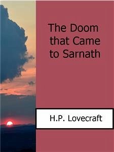 The Doom that Came to Sarnath (eBook, ePUB) - Lovecraft, H.P.