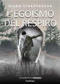 L'egoismo del respiro (eBook, ePUB)