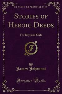 Stories of Heroic Deeds (eBook, PDF)