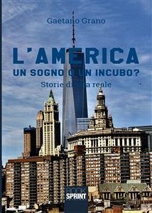 L'America - Un sogno o un incubo? (eBook, ePUB) - Grano, Gaetano