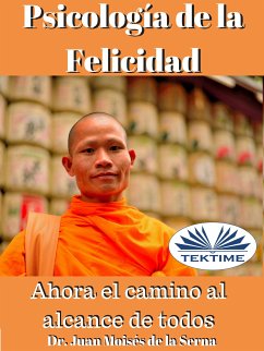 Psicología De La Felicidad (eBook, ePUB) - Serna, Juan Moisés De La