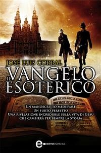 Il vangelo esoterico (eBook, ePUB) - Luis Corral, José