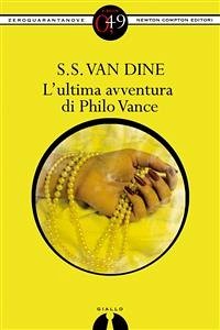 L'ultima avventura di Philo Vance (eBook, ePUB) - Van Dine, S.S.