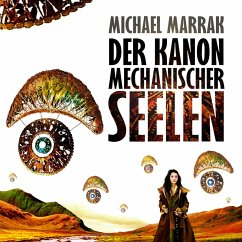 Der Kanon mechanischer Seelen (MP3-Download) - Marrak, Michael