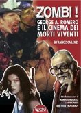 Zombi! George A. Romero e il cinema dei morti viventi (eBook, ePUB)