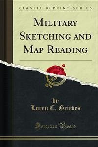 Military Sketching and Map Reading (eBook, PDF) - C. Grieves, Loren