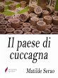 Il paese di cuccagna (eBook, ePUB) - Bild 1