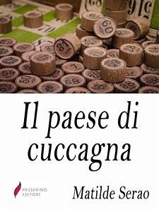 Il paese di cuccagna (eBook, ePUB) - Serao, Matilde