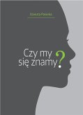 Czy my się znamy? (eBook, ePUB)