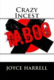 Crazy Incest: Taboo Erotica (eBook, ePUB)