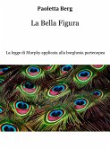 La Bella Figura (eBook, ePUB) La Bella Figura (eBook, ePUB)