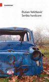 Serbia hardcore (eBook, ePUB) Serbia hardcore (eBook, ePUB)