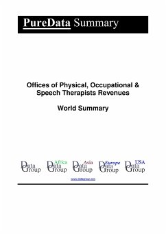 Offices of Physical, Occupational & Speech Therapists Revenues World Summary (eBook, ePUB) - DataGroup, Editorial