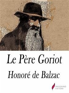 Le Père Goriot (eBook, ePUB) - de Balzac, Honoré