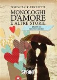 Monologhi d'amore ed altre storie - Parte 2 Sogni d'amore (eBook, ePUB)