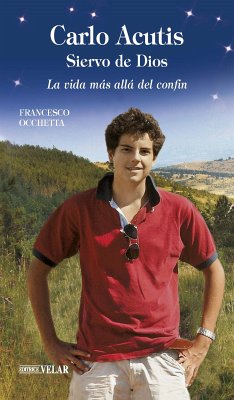 Carlo Acutis, Siervo de Dios (fixed-layout eBook, ePUB) - Occhetta, Francesco; Tropea, Simone