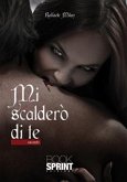 Mi scalderò di te (eBook, ePUB)