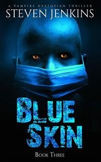 Blue Skin: Book Three (eBook, ePUB) - Jenkins, Steven