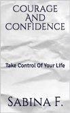 Courage And Confidence (eBook, ePUB)
