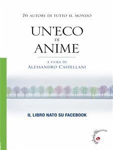 Un’eco di anime (eBook, ePUB) - Castellani, Alessandro