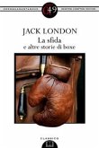 La sfida e altre storie di boxe (eBook, ePUB)