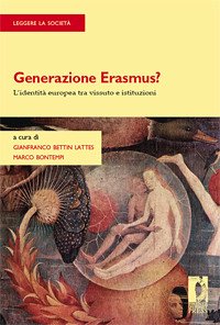 Generazione Erasmus? (eBook, PDF) - Lattes, Gianfranco, Bettin; Marco, Bontempi,