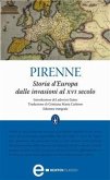 Storia d'Europa dalle invasioni al XVI secolo (eBook, ePUB)