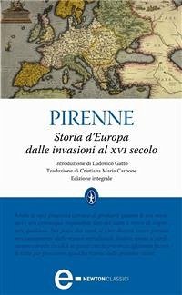 Storia d'Europa dalle invasioni al XVI secolo (eBook, ePUB) - Pirenne, Henri