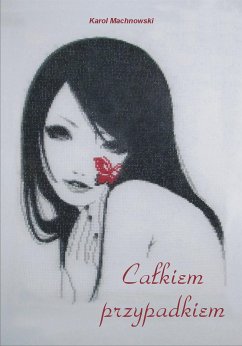 Całkiem przypadkiem (eBook, ePUB) - Machnowski, Karol Całkiem przypadkiem (eBook, ePUB) - Machnowski, Karol