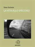 La vita allo specchio (eBook, ePUB)