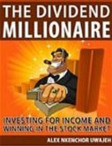 The Dividend Millionaire: Investing for Income and winning in the stock market (eBook, ePUB)