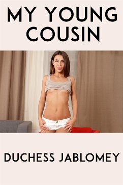 My Young Cousin: Taboo Erotica (eBook, ePUB) - Jablomey, Duchess