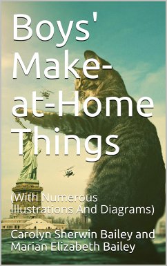 Boys' Make-at-Home Things (eBook, PDF) - Elizabeth Bailey, Marian