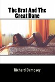 The Brat And The Great Dane: Extreme Taboo Bestiality Erotica (eBook, ePUB)